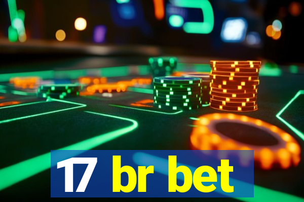 17 br bet